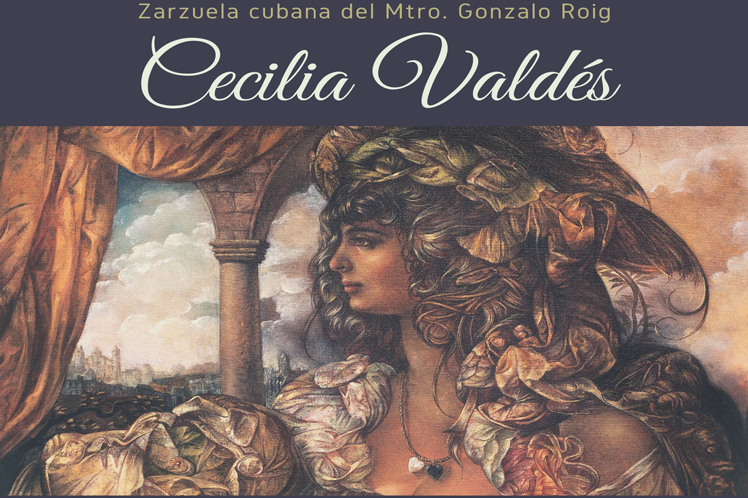 Cuba, zarzuela, Cecilia Valdés, aniversario, celebración